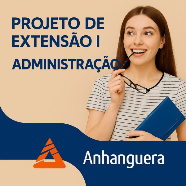 PROJETO DE EXTENSÃO I – ADMINISTRAÇÃO